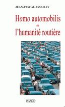Couverture du livre « Homo automobilis ou l'humanité routière » de Jean-Pascal Assailly aux éditions Imago