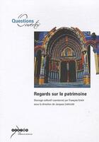 Couverture du livre « Regards sur le patrimoine » de Francois Icher et Jacques Limouzin aux éditions Crdp De Montpellier