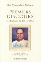 Couverture du livre « Premiers discours » de Sri Nisargadatta Maharaj aux éditions Les Deux Oceans
