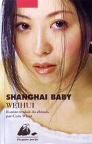 Couverture du livre « Shanghai baby » de Zhou Weihui aux éditions Picquier