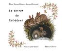 Couverture du livre « Le secret de cul-blanc » de Bernard Bertrand et Eliane Haroux-Metayer aux éditions De Terran