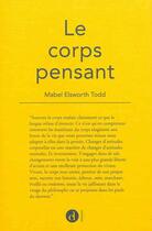 Couverture du livre « Le corps pensant » de Todd Elsworth Mabel aux éditions Contredanse