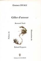 Couverture du livre « Gifler d'amour » de Dyali Gomez aux éditions Le Coudrier