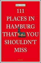 Couverture du livre « 111 places in hamburg that you shouldn't miss » de  aux éditions Antique Collector's Club