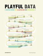Couverture du livre « Playful data ; graphic design and illustration for infographics » de Wang Shao Qiang aux éditions Promopress