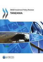 Couverture du livre « Tanzania 2013 , OECD investment policy reviews » de Ocde aux éditions Oecd