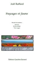 Couverture du livre « Paysages et faune » de Joel Raffard aux éditions Caroline Durand