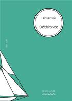 Couverture du livre « Déchirance » de Hans Limon aux éditions Le Bateau Ivre