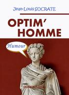 Couverture du livre « OPTIM'HOMME » de Jean-Louis Socrate aux éditions Donjon Editions