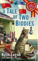 Couverture du livre « A Tale of Two Biddies » de Logan Kylie aux éditions Penguin Group Us