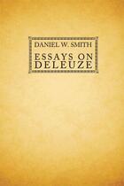 Couverture du livre « Essays on Deleuze » de Daniel Smith aux éditions Edinburgh University Press