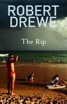 Couverture du livre « The Rip » de Drewe Robert aux éditions Penguin Books Ltd Digital