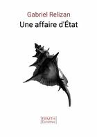 Couverture du livre « Une affaire d'État » de Gabriel Relizan aux éditions Lulu