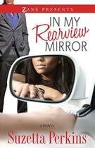 Couverture du livre « In My Rearview Mirror » de Perkins Suzetta aux éditions Strebor Books