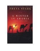 Couverture du livre « A Winter in Arabia » de Stark Freya aux éditions Overlook