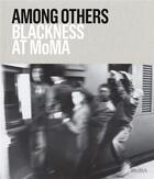 Couverture du livre « Among others: blackness at moma » de English Darby aux éditions Moma
