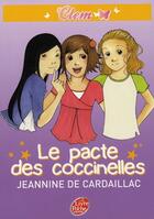 Couverture du livre « Clem t.2 ; le pacte des coccinelles » de De Cardaillac-J aux éditions Le Livre De Poche Jeunesse