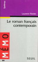 Couverture du livre « Le roman francais contemporain » de Laurent Flieder aux éditions Points