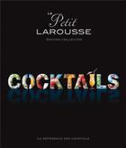 Couverture du livre « Le petit Larousse des cocktails » de  aux éditions Larousse