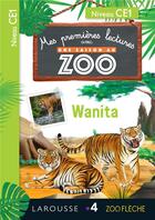 Couverture du livre « Mes premières lectures avec une saison au zoo ; CE1 ; Wanita » de  aux éditions Larousse