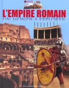 Couverture du livre « L'empire romain un monde a explorer » de Peter Chrisp aux éditions Gallimard-jeunesse