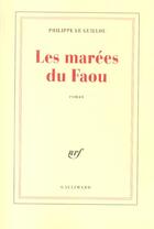 Couverture du livre « Les Marées du Faou » de Le Guillou aux éditions Gallimard