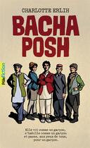 Couverture du livre « Bacha Posh » de Charlotte Erlih aux éditions Gallimard-jeunesse