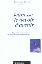 Couverture du livre « Jeunesse le devoir d'avenir » de  aux éditions Documentation Francaise