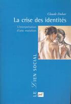 Couverture du livre « Crise des identites (la) » de Claude Dubar aux éditions Puf