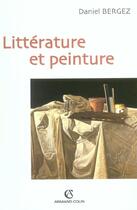 Couverture du livre « Littérature et peinture » de Daniel Bergez aux éditions Armand Colin