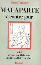 Couverture du livre « Malaparte a contre jour » de Tamburi Orfeo aux éditions Denoel