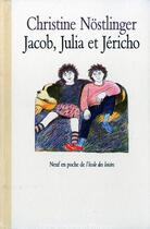 Couverture du livre « Jacob julia et jericho » de Christine Nostlinger aux éditions Ecole Des Loisirs