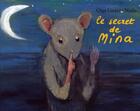 Couverture du livre « Le secret de mina » de Nadja et Olga Lecaye aux éditions Ecole Des Loisirs