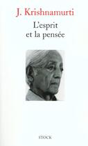 Couverture du livre « L'esprit et la pensée » de Jiddu Krishnamurti aux éditions Stock