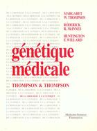 Couverture du livre « Genetique medicale » de Thompson Margaret W. aux éditions Lavoisier Medecine Sciences