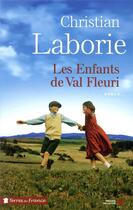 Couverture du livre « Les enfants de Val Fleuri » de Christian Laborie aux éditions Presses De La Cite
