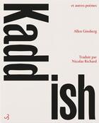 Couverture du livre « Kaddish ; et autres poèmes » de Allen Ginsberg aux éditions Christian Bourgois