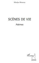 Couverture du livre « Scènes de vie » de Mindjos Momeny aux éditions Editions L'harmattan