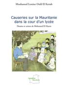 Couverture du livre « Causeries sur la Mauritanie dans la cour d'un lycée » de Ould El Kettab Mouhamed aux éditions L'harmattan