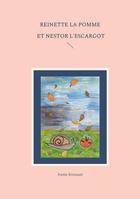 Couverture du livre « Reinette la pomme et Nestor l'escargot » de Annie Kirouani aux éditions Books On Demand