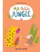 Couverture du livre « Ma petite jungle » de Katrin Wiehle aux éditions Helium