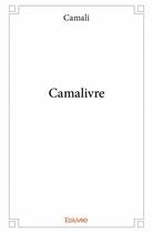 Couverture du livre « Camalivre » de Camali aux éditions Edilivre