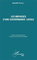 Couverture du livre « Les impasses d'une gouvernance locale » de Kawele Togola aux éditions L'harmattan