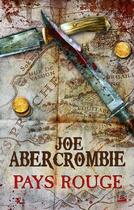 Couverture du livre « Pays rouge » de Joe Abercrombie aux éditions Bragelonne