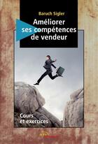 Couverture du livre « Ameliorer ses competences de vendeur » de Sigler Baruch aux éditions Jets D'encre