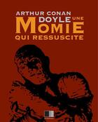 Couverture du livre « Une momie qui ressuscite » de Arthur Conan Doyle aux éditions Fv Editions