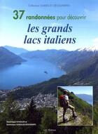 Couverture du livre « 37 randonnees pour decouvrir les grands lacs italiens » de Dominique Schuller aux éditions Id