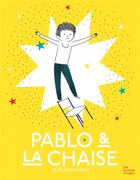 Couverture du livre « Pablo et la chaise » de Delphine Perret aux éditions Les Fourmis Rouges