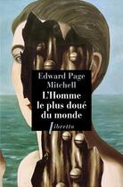 Couverture du livre « L'homme le plus doué du monde » de Edward Page Mitchell aux éditions Libretto