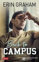Couverture du livre « Back to campus » de Erin Graham aux éditions Editions Addictives